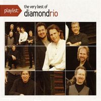 Diamond Rio - Playlist - The Very Best Of Diamond Rio